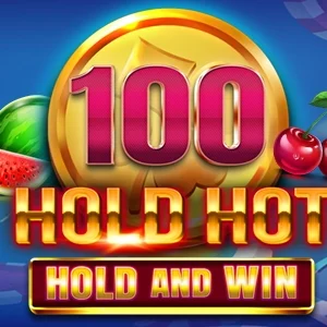 100 Hold Hot Hold and Win