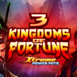 3 Kingdoms of Fortune - Xtreme Power Pots