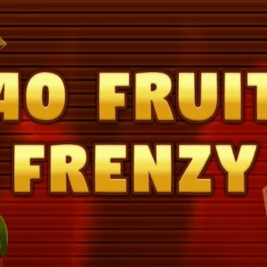 40 Fruit Frenzy