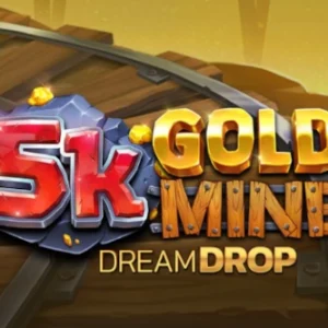 5k Gold Mine Dream Drop