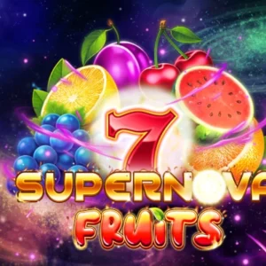 7 Supernova Fruits
