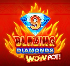 9 Blazing Diamonds WOWPOT!