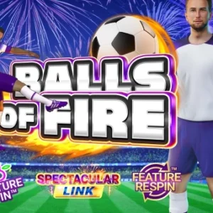 Balls of Fire