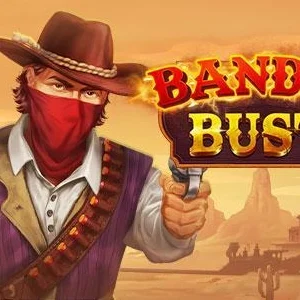 Bandit Bust