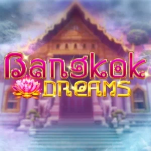 Bangkok Dreams