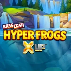 Bass Cash Hyper Frogs X UP