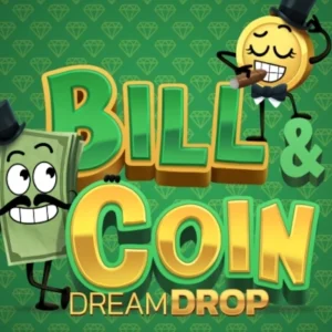 Bill & Coin Dream Drop