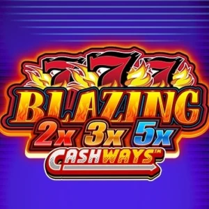 Blazing 777 2x 3x 5x Cashways