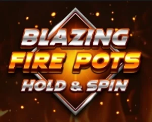 Blazing Fire Pots Hold & Spin