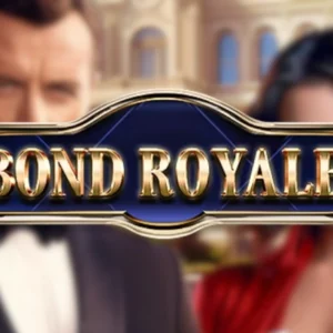 Bond Royale