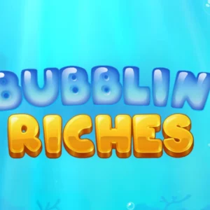 Bubblin' Riches