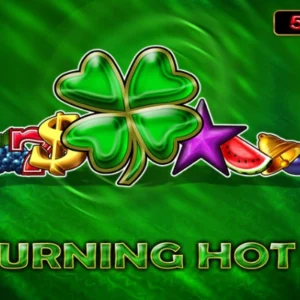 Burning Hot 6 Reels