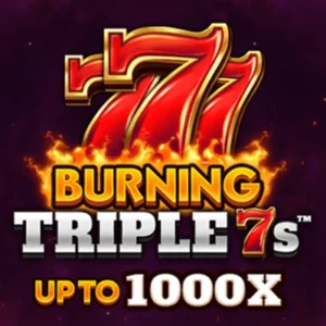 Burning Triple 7s