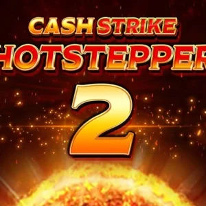 Cash Strike Hotstepper 2