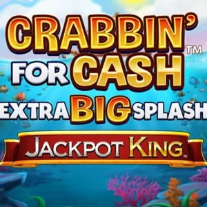 Crabbin' for Cash Extra Big Splash Jackpot King
