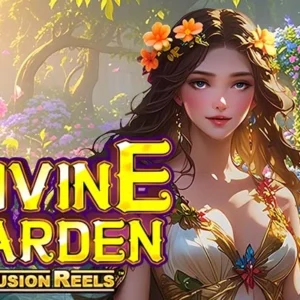 Divine Garden Fusion Reels