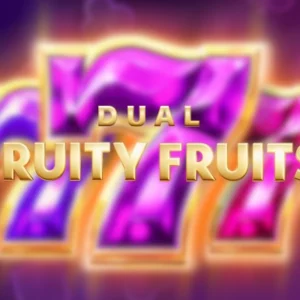 Dual Fruity Fruits