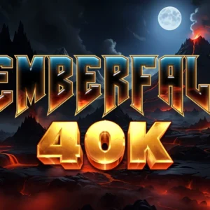 Emberfall 40K