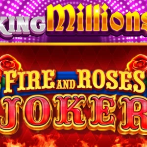 Fire and Roses Joker King Millions