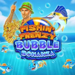 Fishin' Frenzy Bubble Bonanza