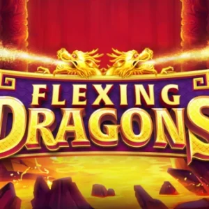 Flexing Dragons