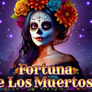 Fortuna De Los Muertos 4
