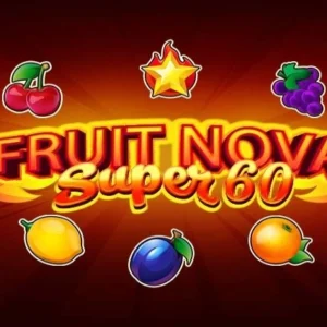 Fruit Super Nova 60