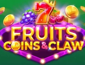 Fruits Coins & Claw