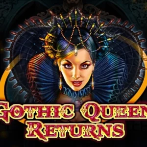 Gothic Queen Returns