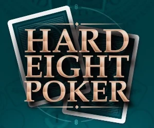 Hard Eight Poker