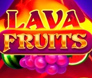 Lava Fruits