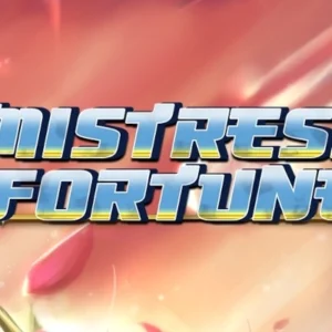 Mistress of Fortune
