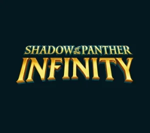 Shadow of the Panther Infinity