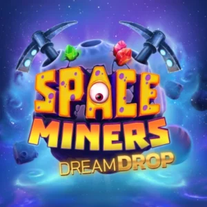 Space Miners Dream Drop