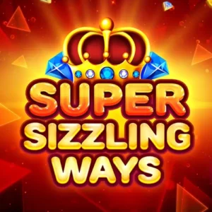 Super Sizzling Ways