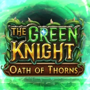 The Green Knight Oath of Thorns