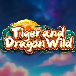 Tiger and Dragon Wild