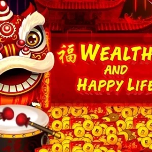 Wealth and Happy Life