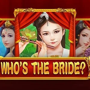 Who's the Bride