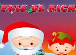 Yule be Rich